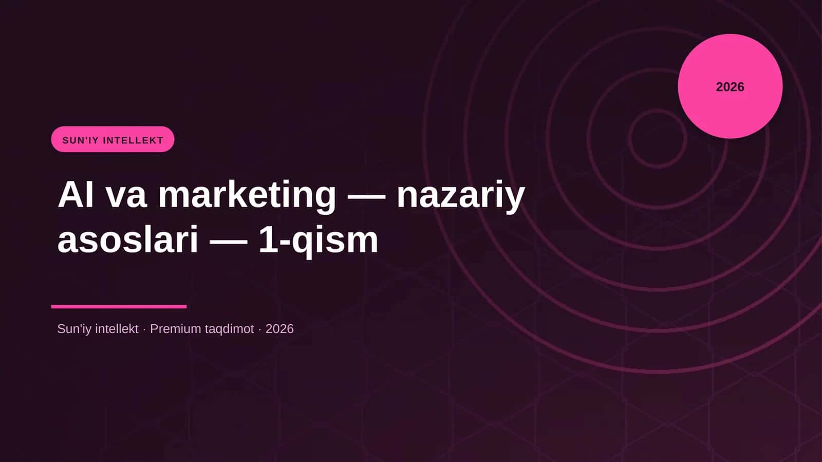 AI va marketing — nazariy asoslari — 1-qism
