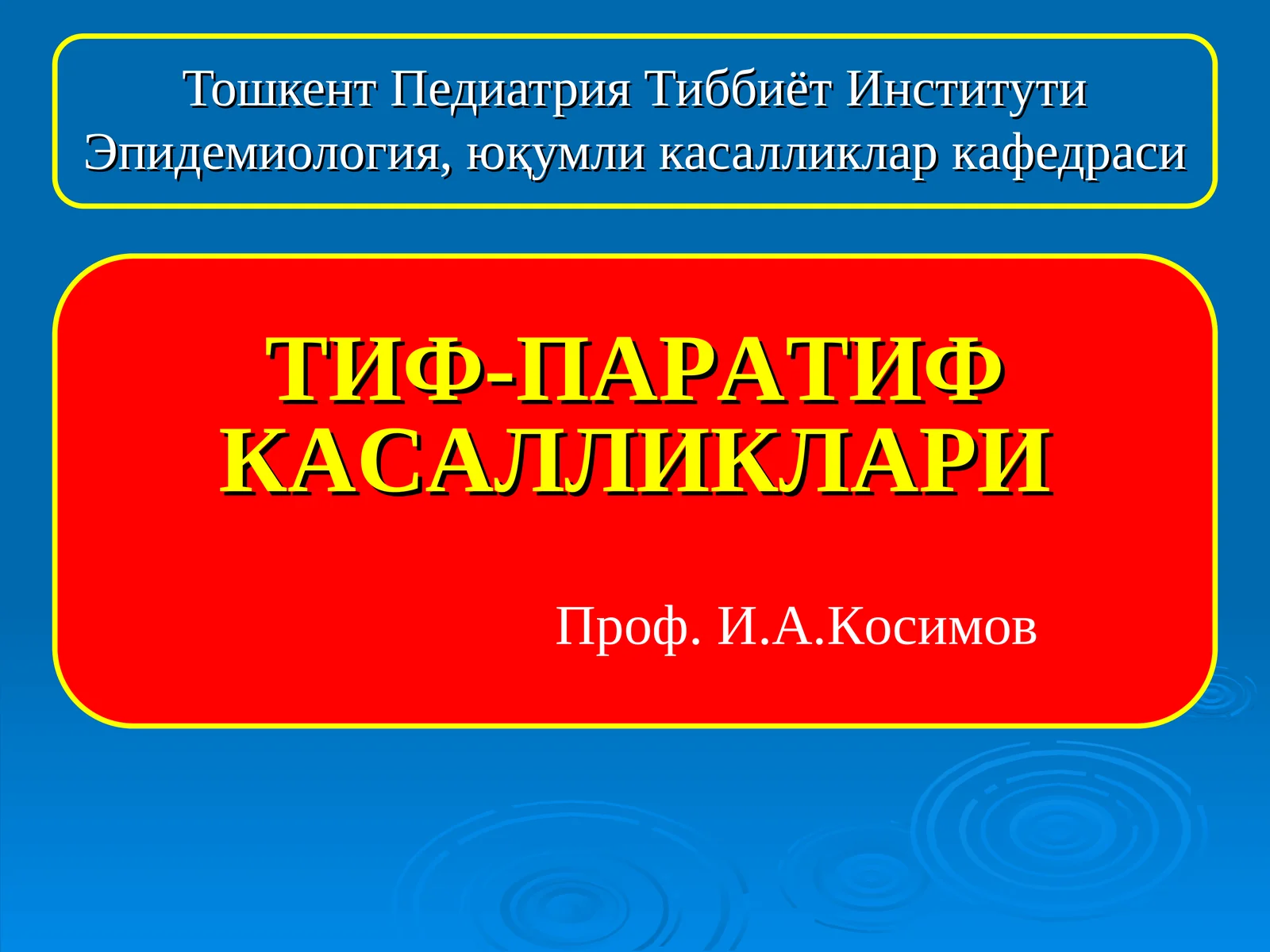 ТИФ-ПАРАТИФ КАСАЛЛИКЛАРИ