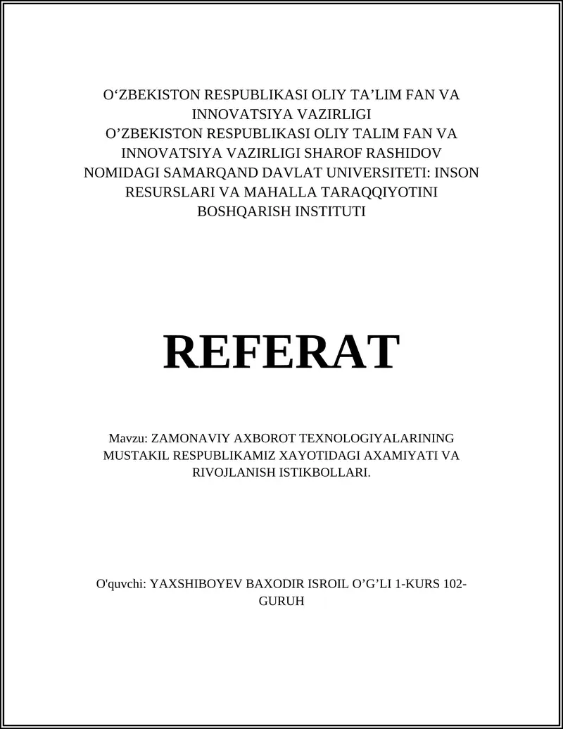 ZAMONAVIY AXBOROT TEXNOLOGIYALARINING MUSTAKIL RESPUBLIKAMIZ XAYOTIDAGI AXAMIYATI VA RIVOJLANISH ISTIKBOLLARI