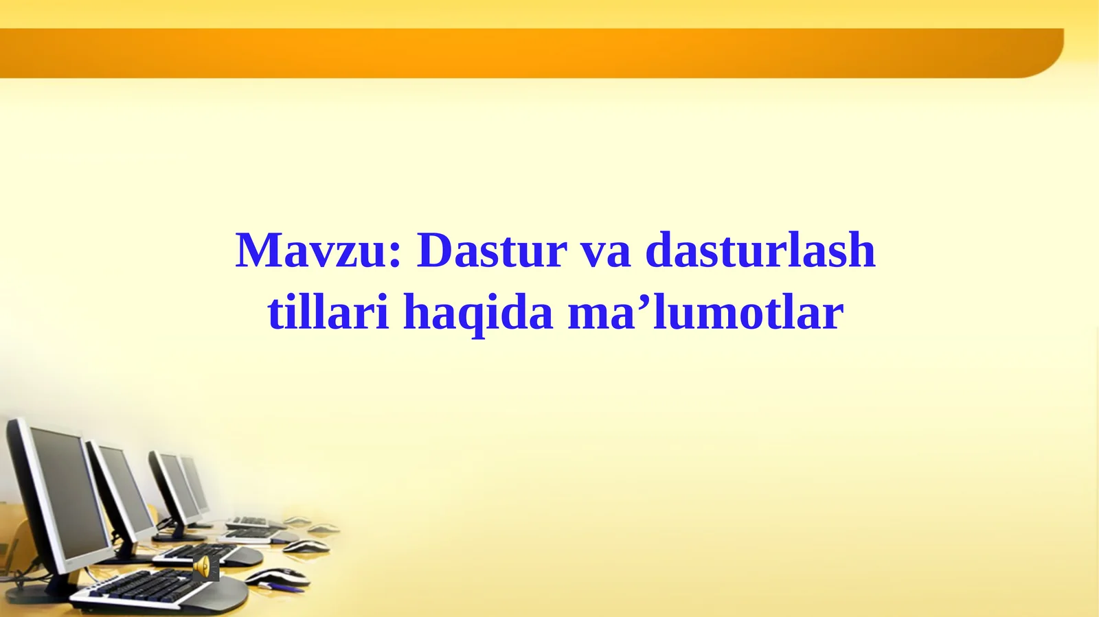 Dastur va dasturlash tillari haqida ma'lumotlar