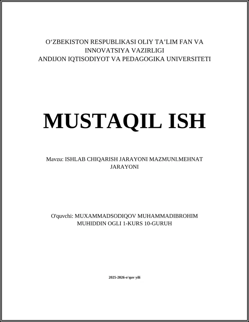 ISHLAB CHIQARISH JARAYONI MAZMUNI.MEHNAT JARAYONI