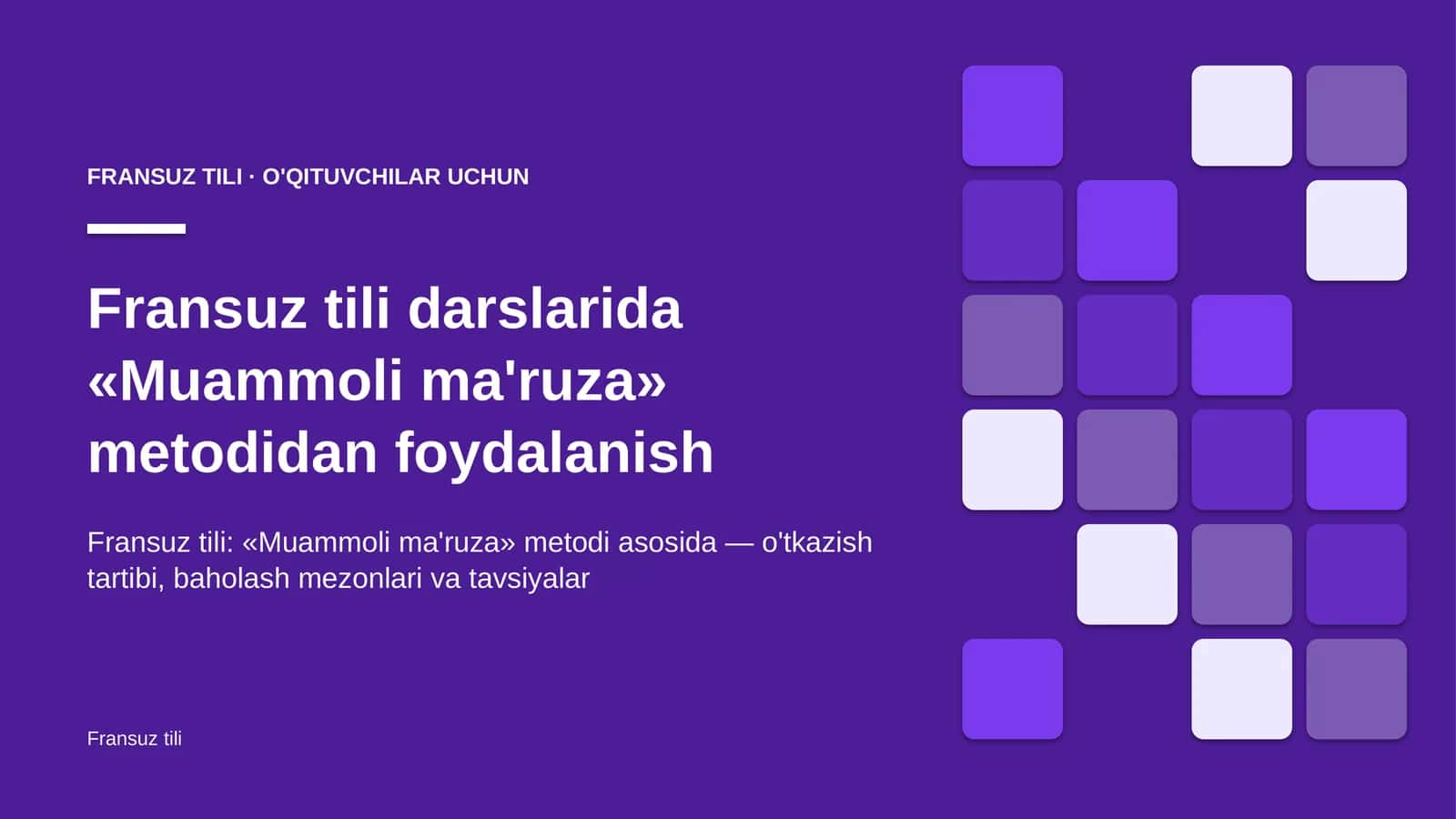 fransuz tili darslarida muammoli ma'ruza metodidan foydalanish 4934