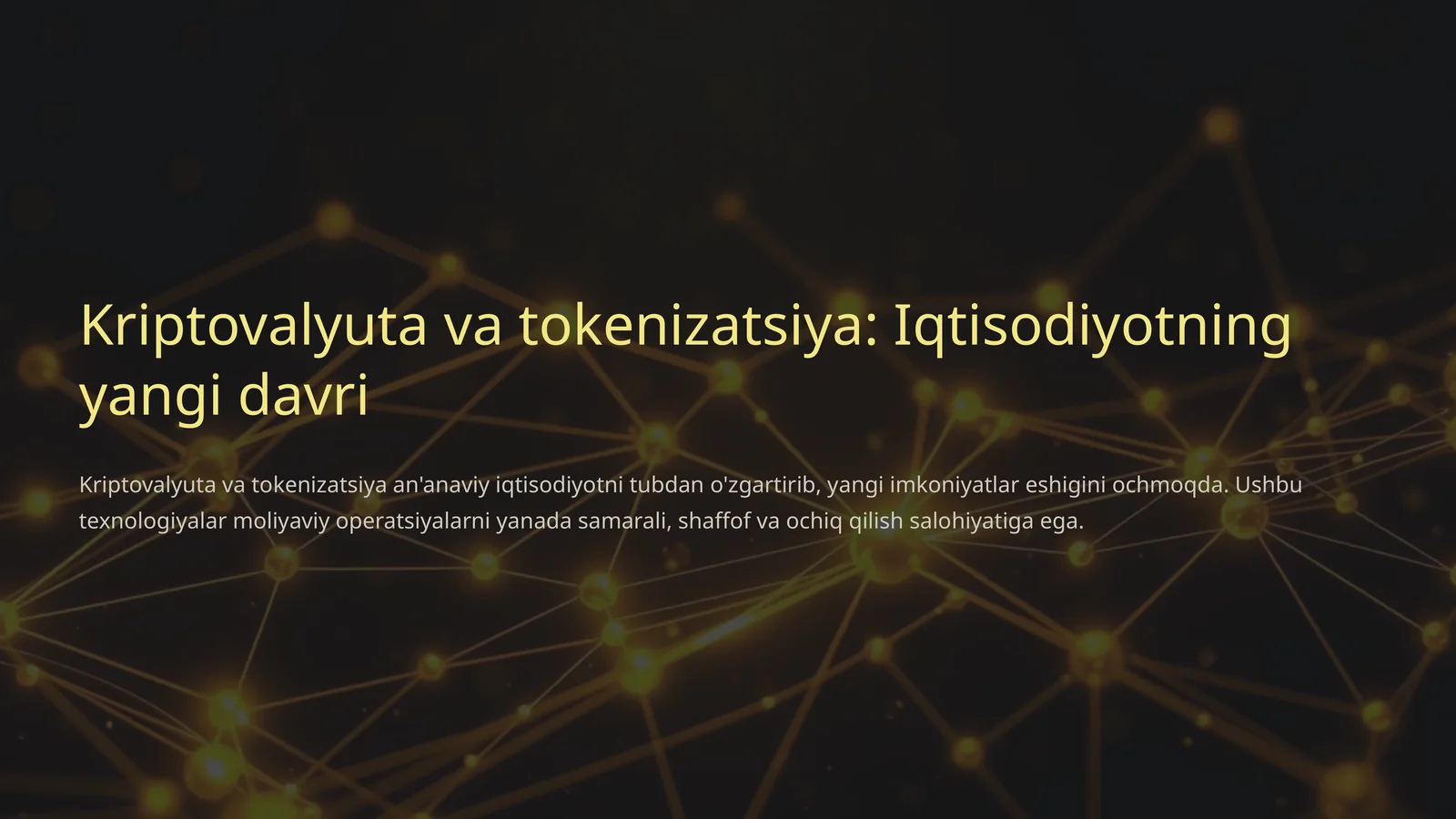 Kriptovalyuta va tokenizatsiya: Iqtisodiyotning yangi davri