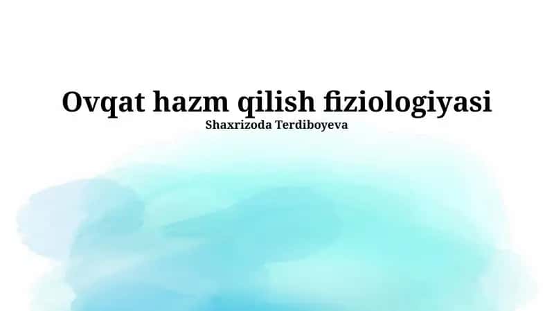 Ovqat hazm qilish fiziologiyasi