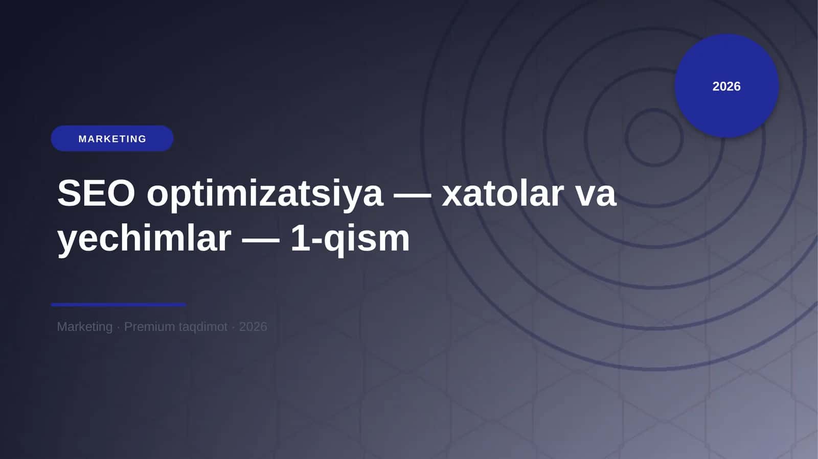 SEO optimizatsiya — xatolar va yechimlar — 1-qism