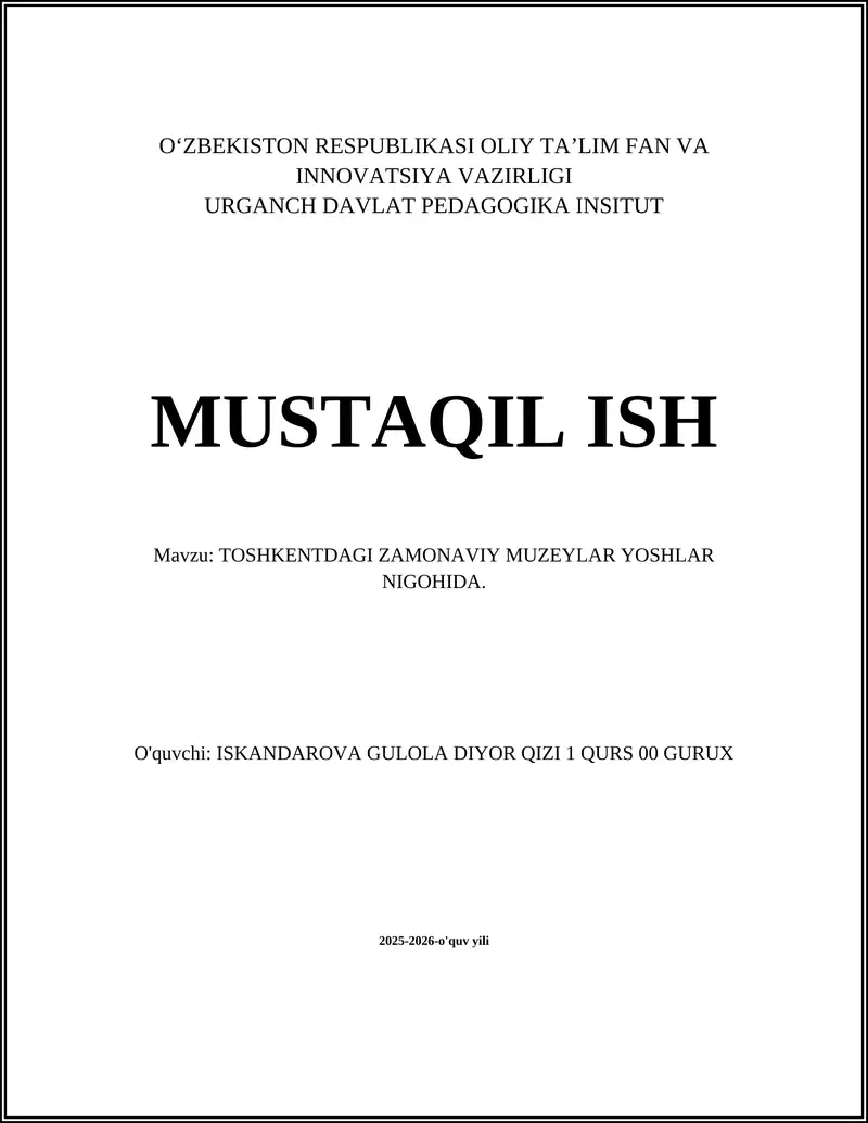 TOSHKENTDAGI ZAMONAVIY MUZEYLAR YOSHLAR NIGOHIDA