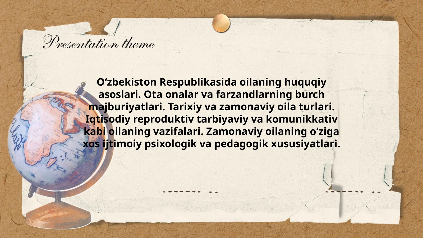 Oʻzbekiston Respublikasida oilaning huquqiy asoslari. Ota onalar va farzandlarning burch majburiyatlari