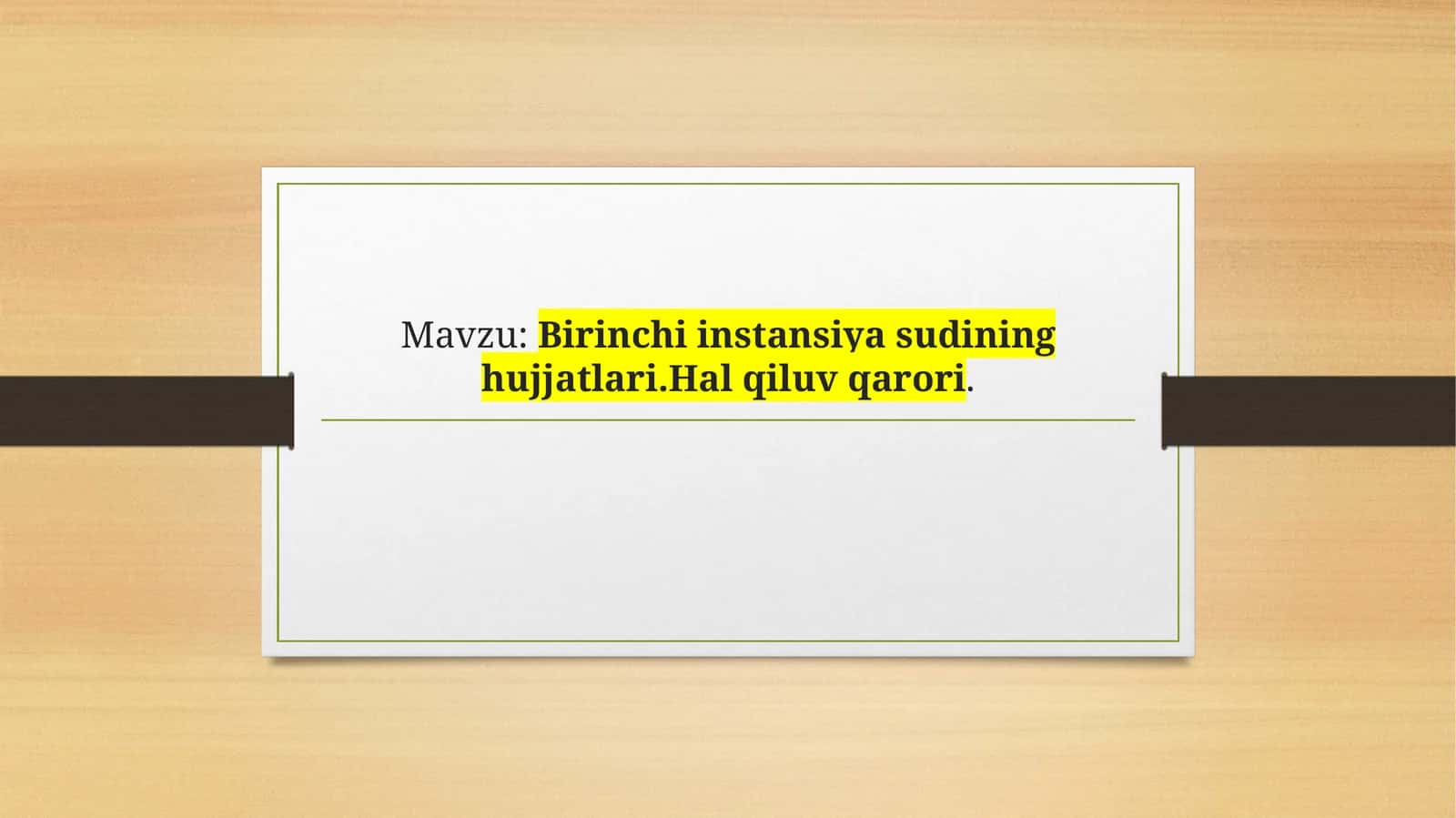 Birinchi instansiya sudining hujjatlari