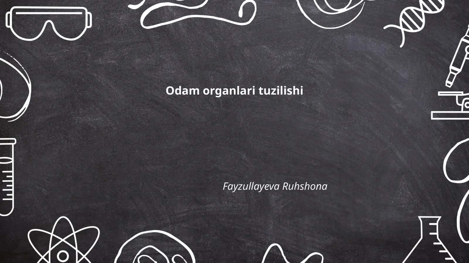 Odamlar organlari tuzilishi