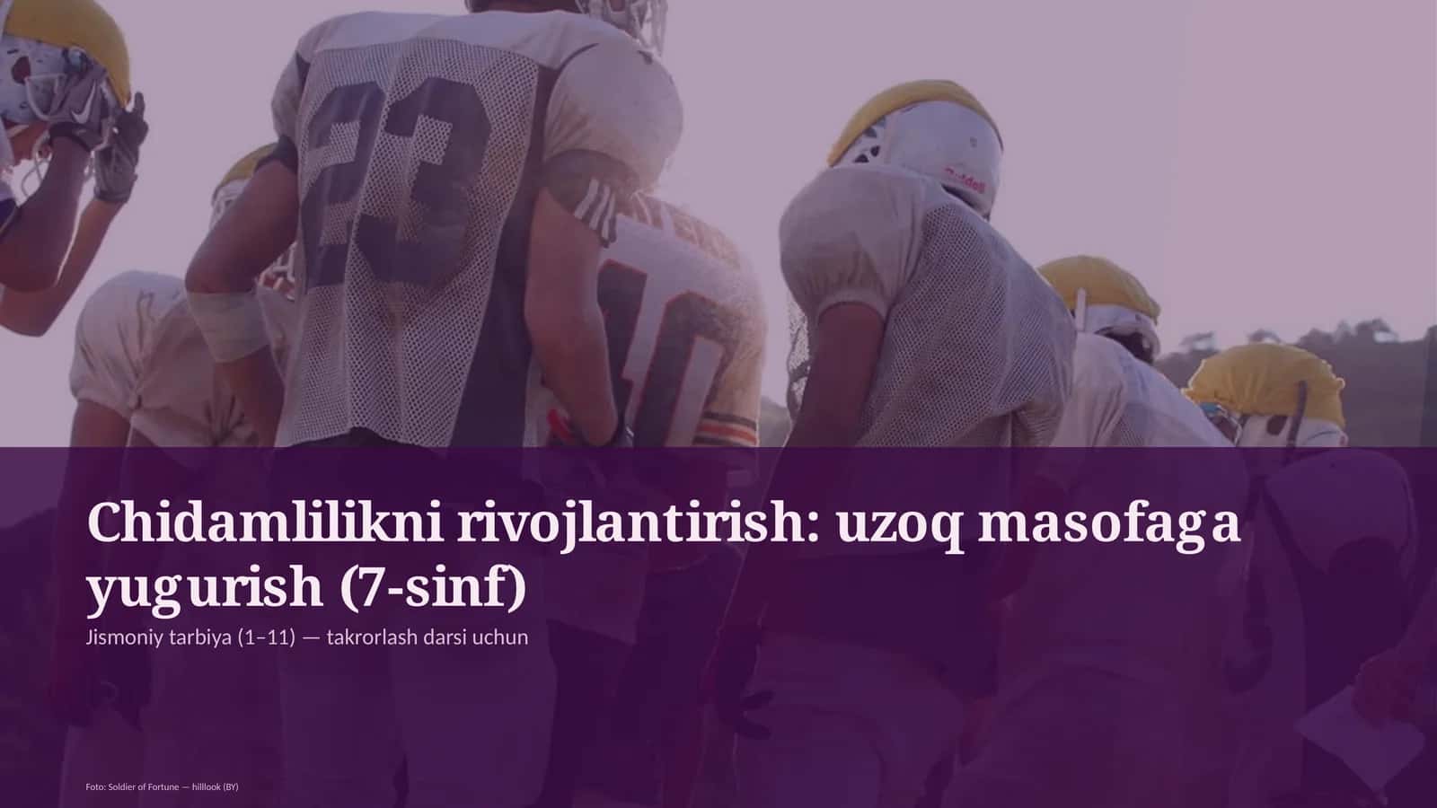 Chidamlilikni rivojlantirish: uzoq masofaga yugurish (7-sinf)