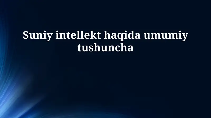 Sun'iy intellektga umumiy kirish