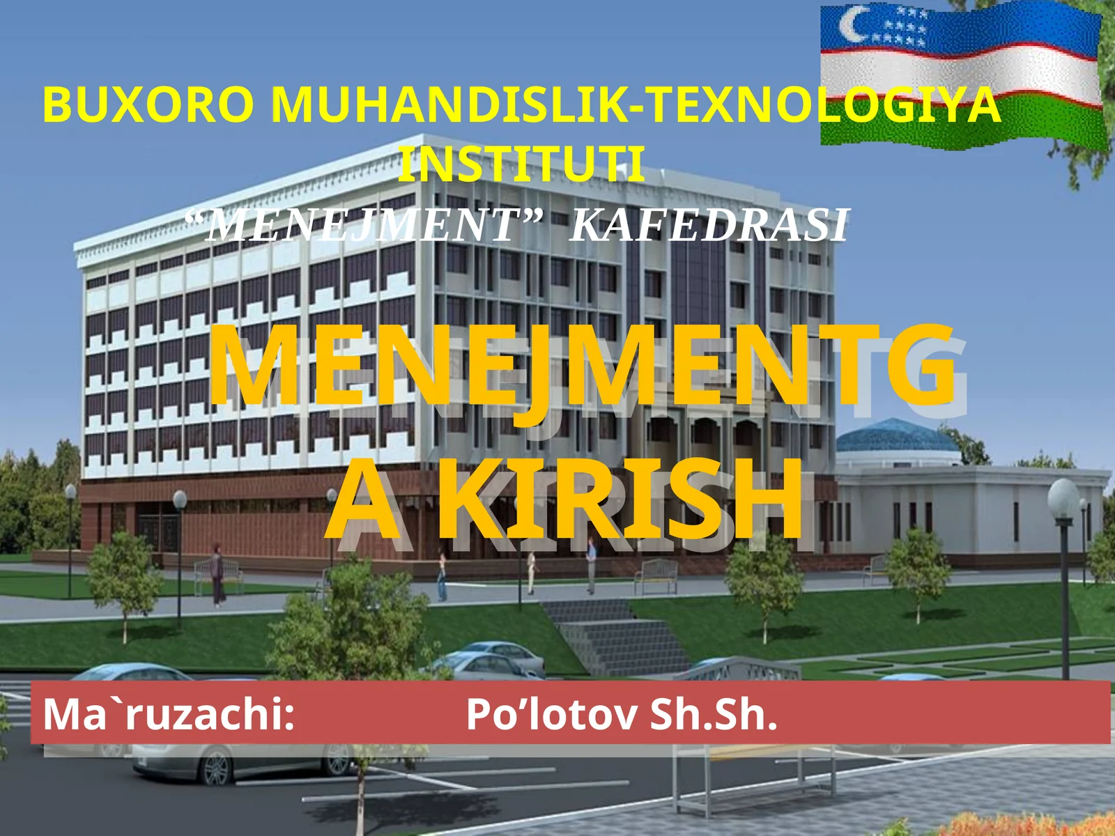 MENEJMENTNING RIVOJLANISH TARIXI VA HOZIRGI HOLATI