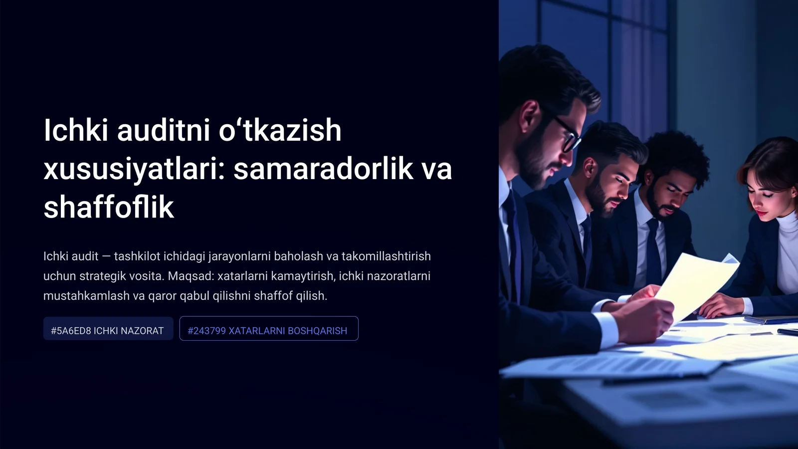 Ichki auditni oʻtkazish xususiyatlari: samaradorlik va shaffoflik