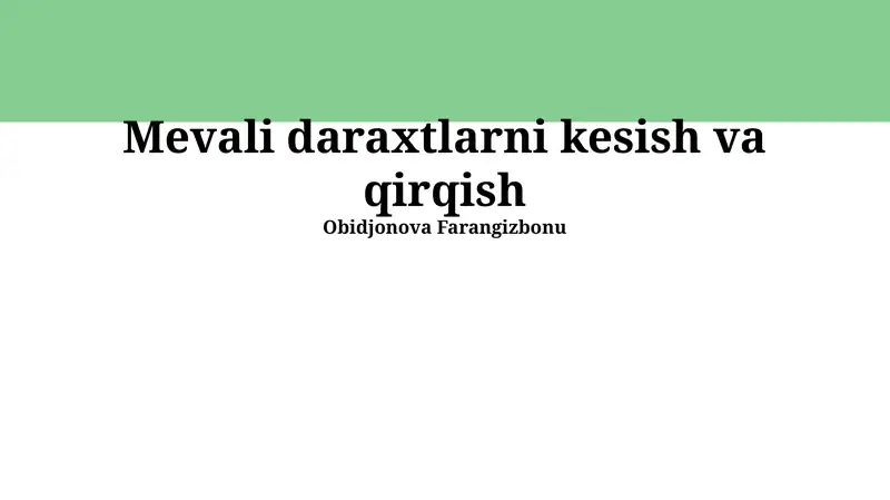 Mevali daraxtlarni kesish va qirqish