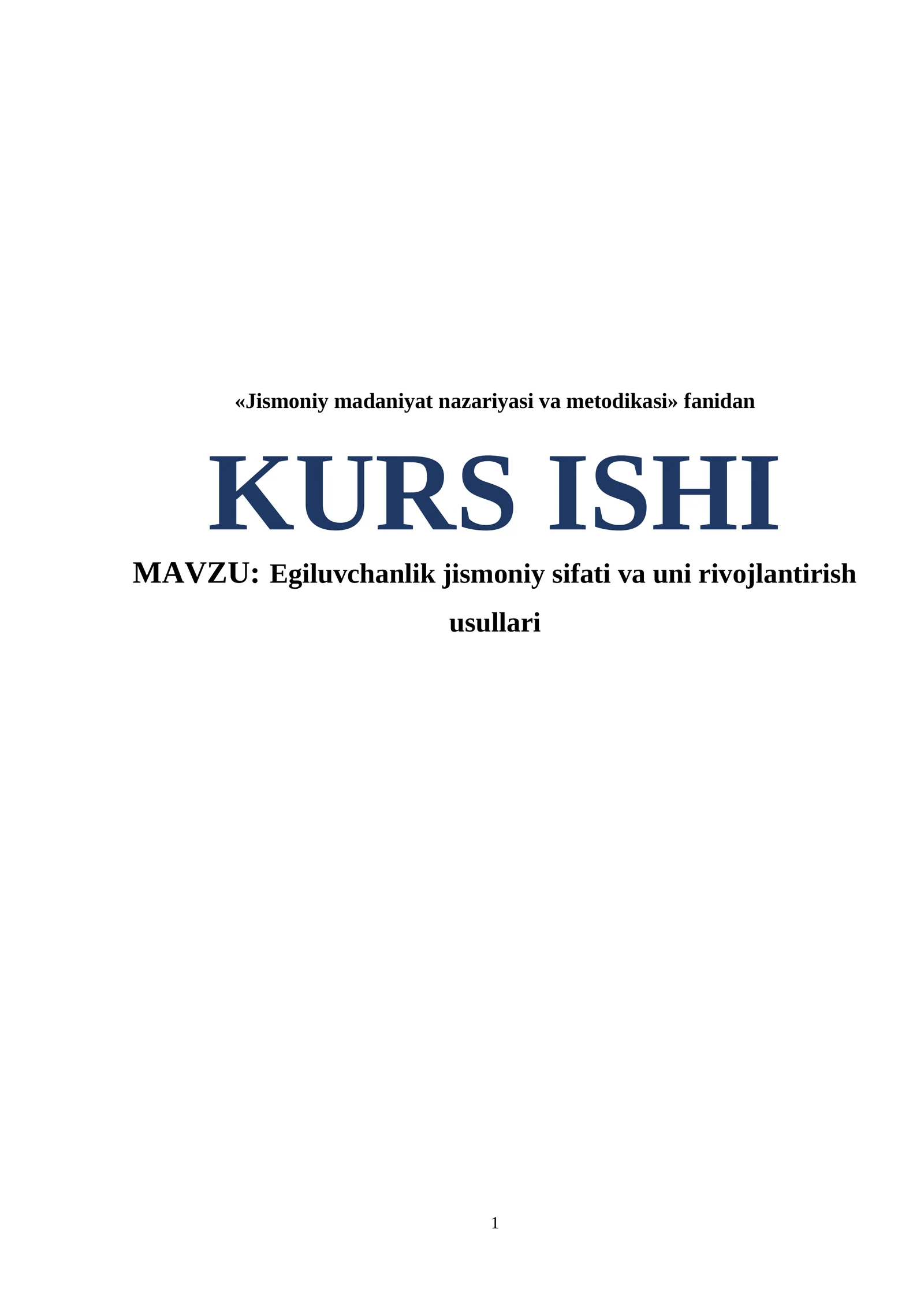 Egiluvchanlik jismoniy sifati va uni rivojlantirish usullari