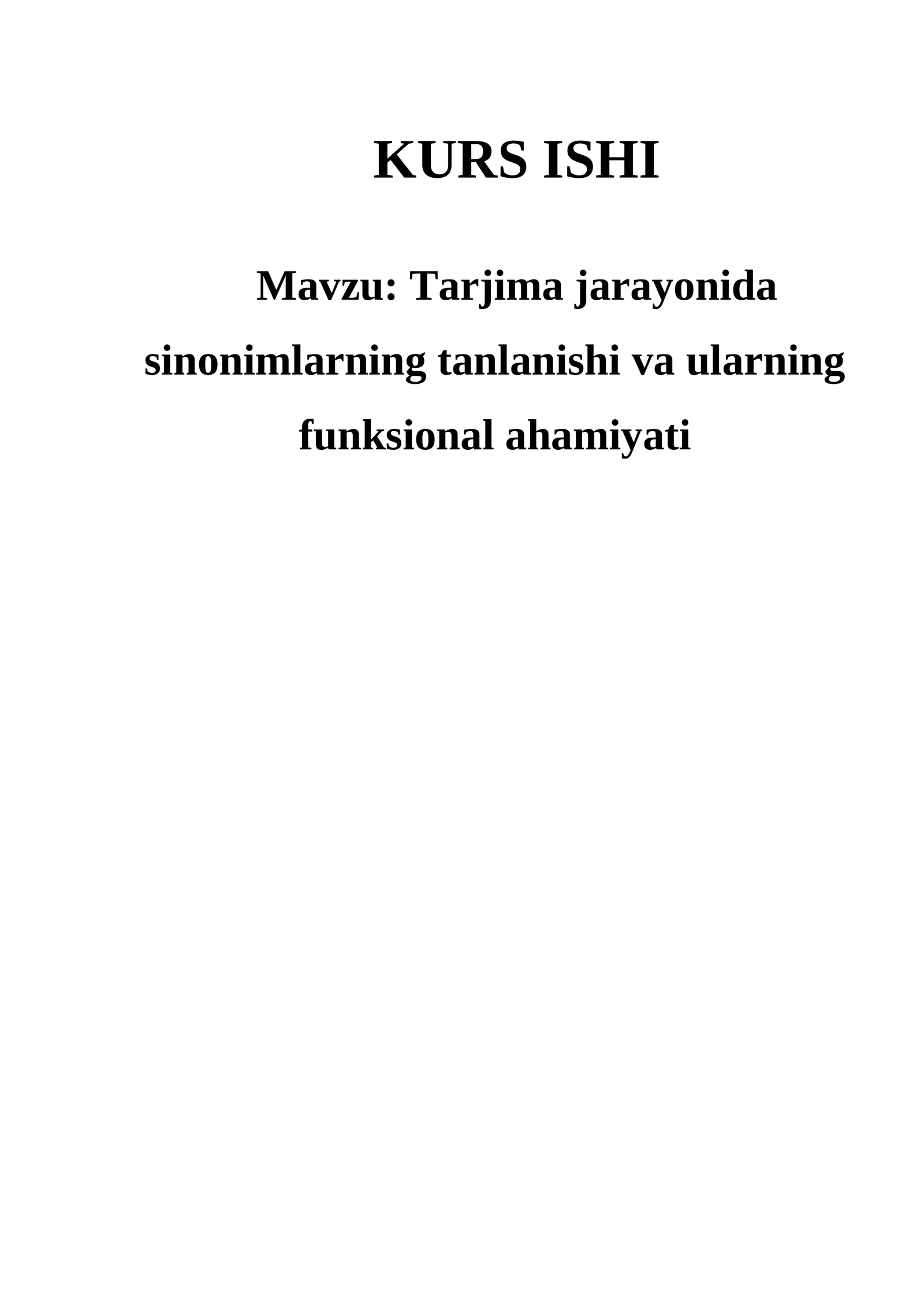 Tarjima jarayonida sinonimlarning tanlanishi va ularning funksional ahamiyati