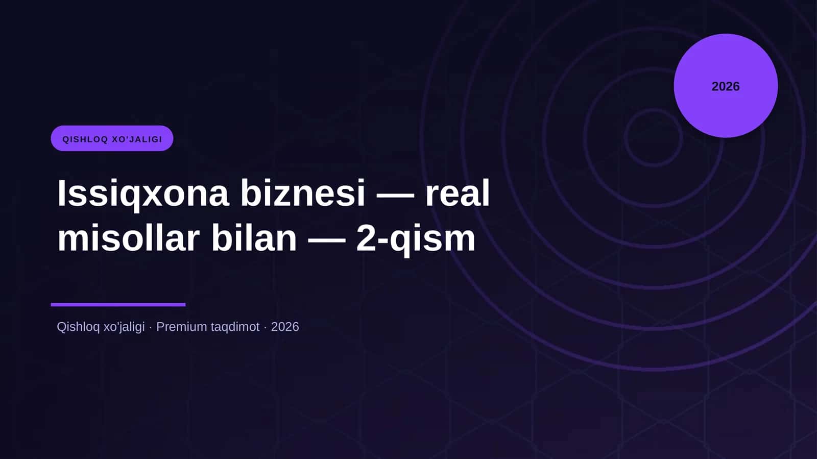 Issiqxona biznesi — real misollar bilan — 2-qism