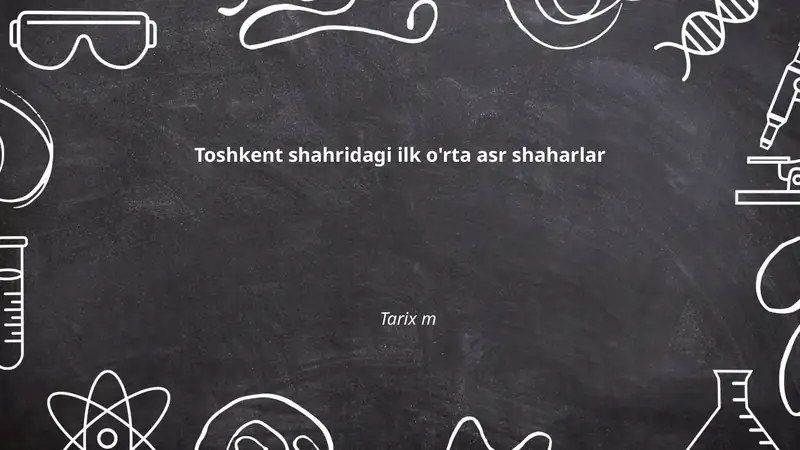 "Chach" nomli ilk o'rta asr shahri va uning tarixi