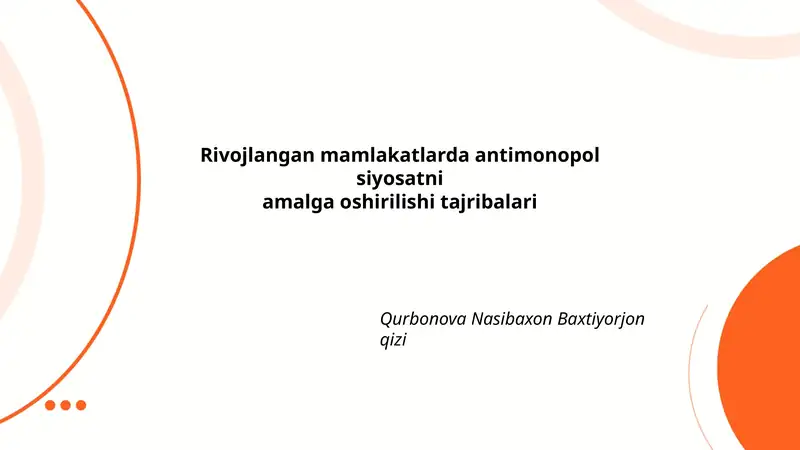 Rivojlangan mamlakatlarda antimonopol siyosatni amalga oshirilishi tajribalari