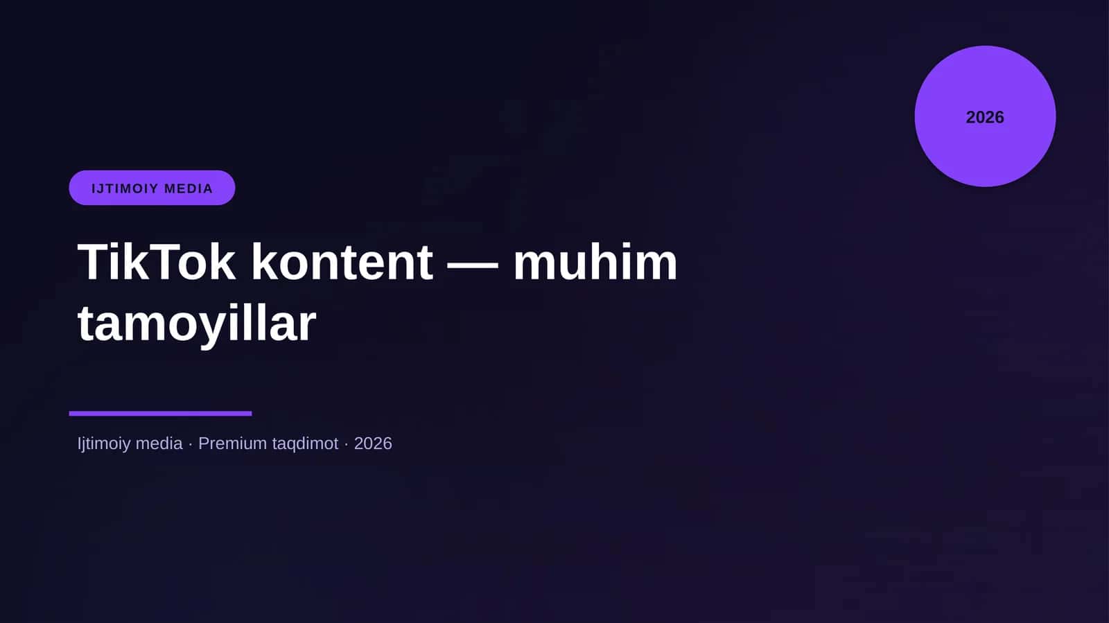 TikTok kontent — muhim tamoyillar