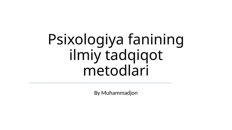 Psixologiya fanining ilmiy tadqiqot metodlari