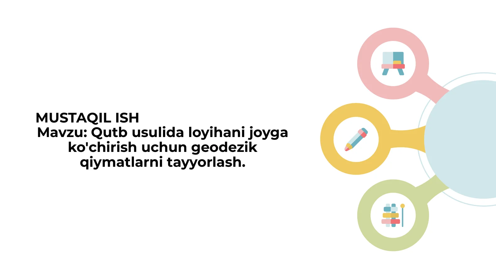 Qutb usulida loyihani joyga ko'chirish uchun geodezik qiymatlarni tayyorlash