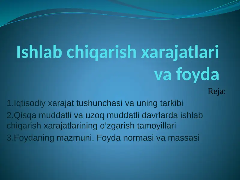 Ishlab chiqarish xarajatlari va foyda