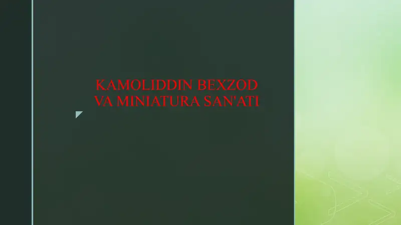 KAMOLIDDIN BEXZOD VA MINIATURA SAN'ATI