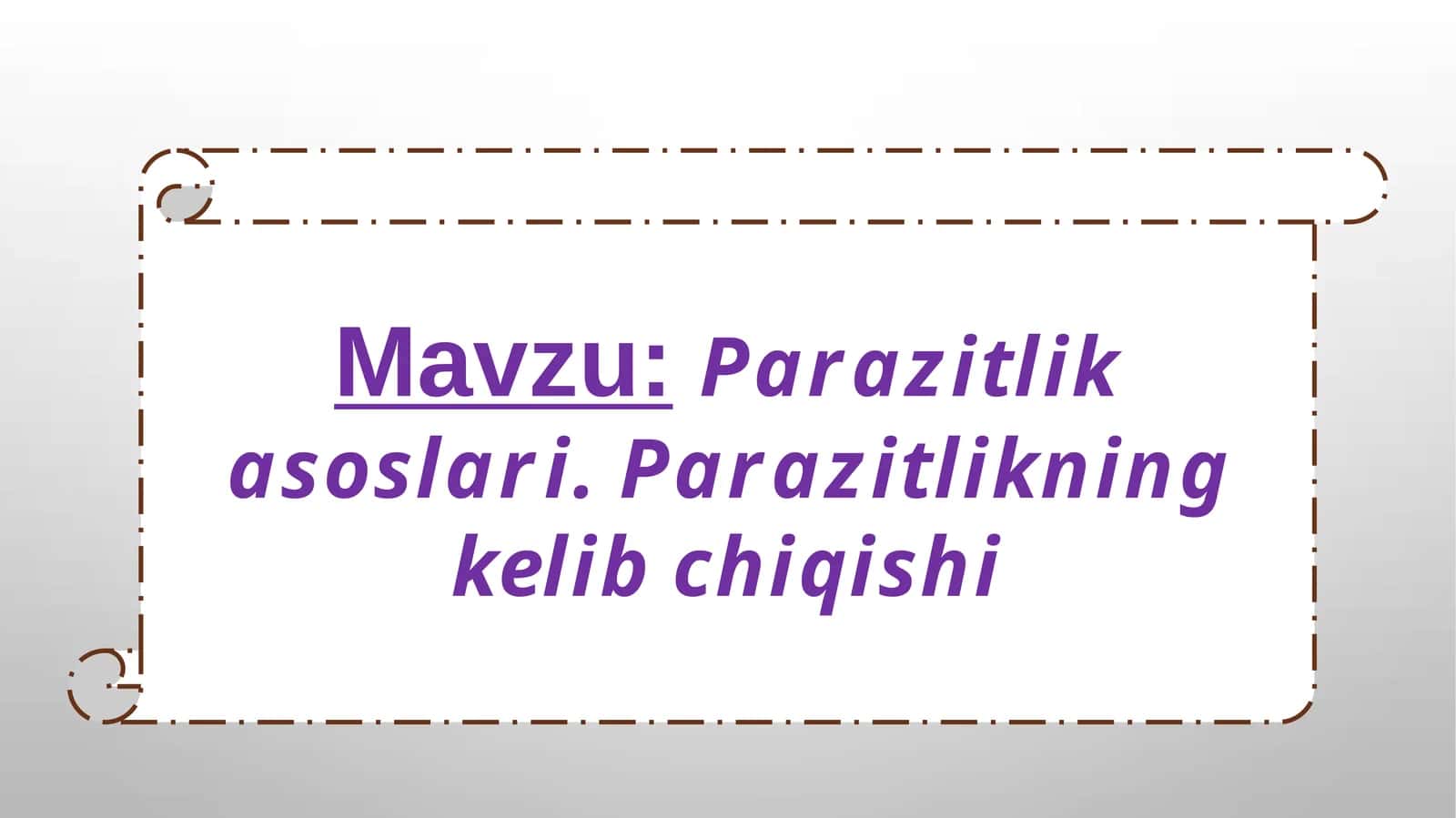 Parazitlik asoslari. Parazitlikning kelib chiqishi