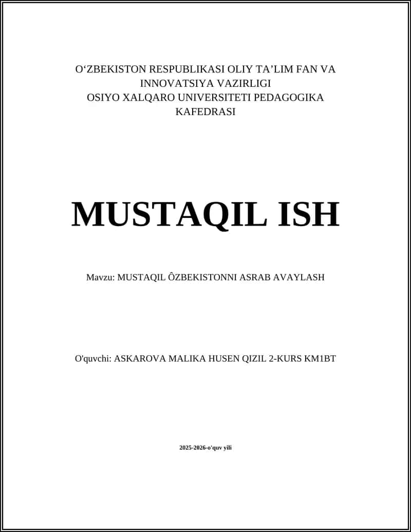 MUSTAQIL ÔZBEKISTONNI ASRAB AVAYLASH