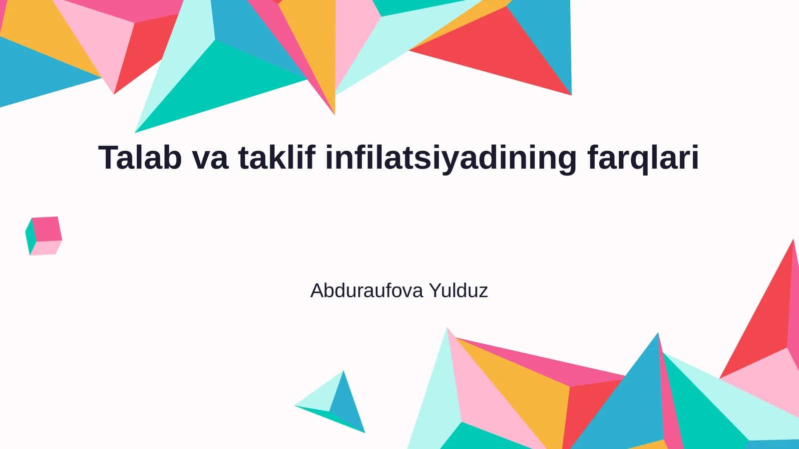 Talab va taklif inflyatsiyadining farqlari