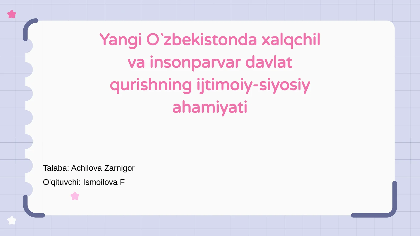 Yangi O`zbekistonda xalqchil va insonparvar davlat qurishning ijtimoiy-siyosiy ahamiyati