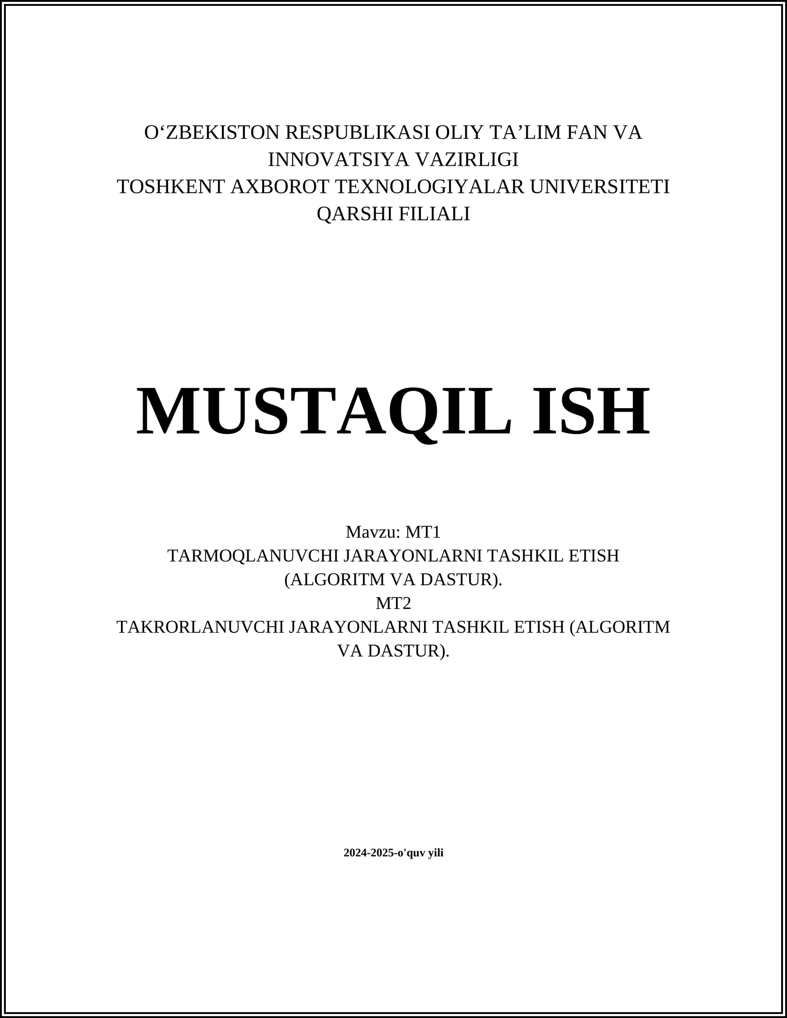 TARMOQLANUVCHI JARAYONLARNI TASHKIL ETISH (ALGORITM VA DASTUR)