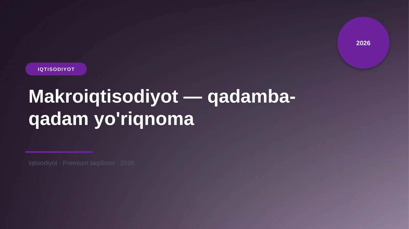 Makroiqtisodiyot — qadamba-qadam yo'riqnoma