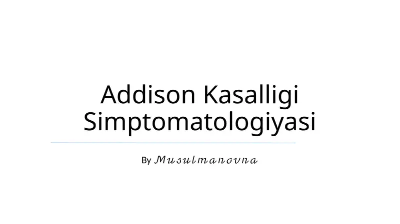 Addison Kasalligi Simptomatologiyasi