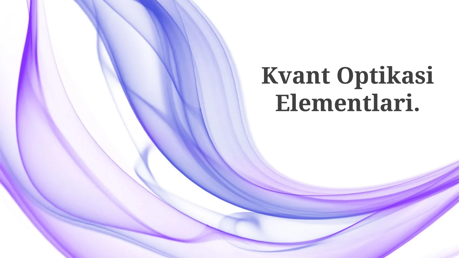 Kvant Optikasi Elementlari