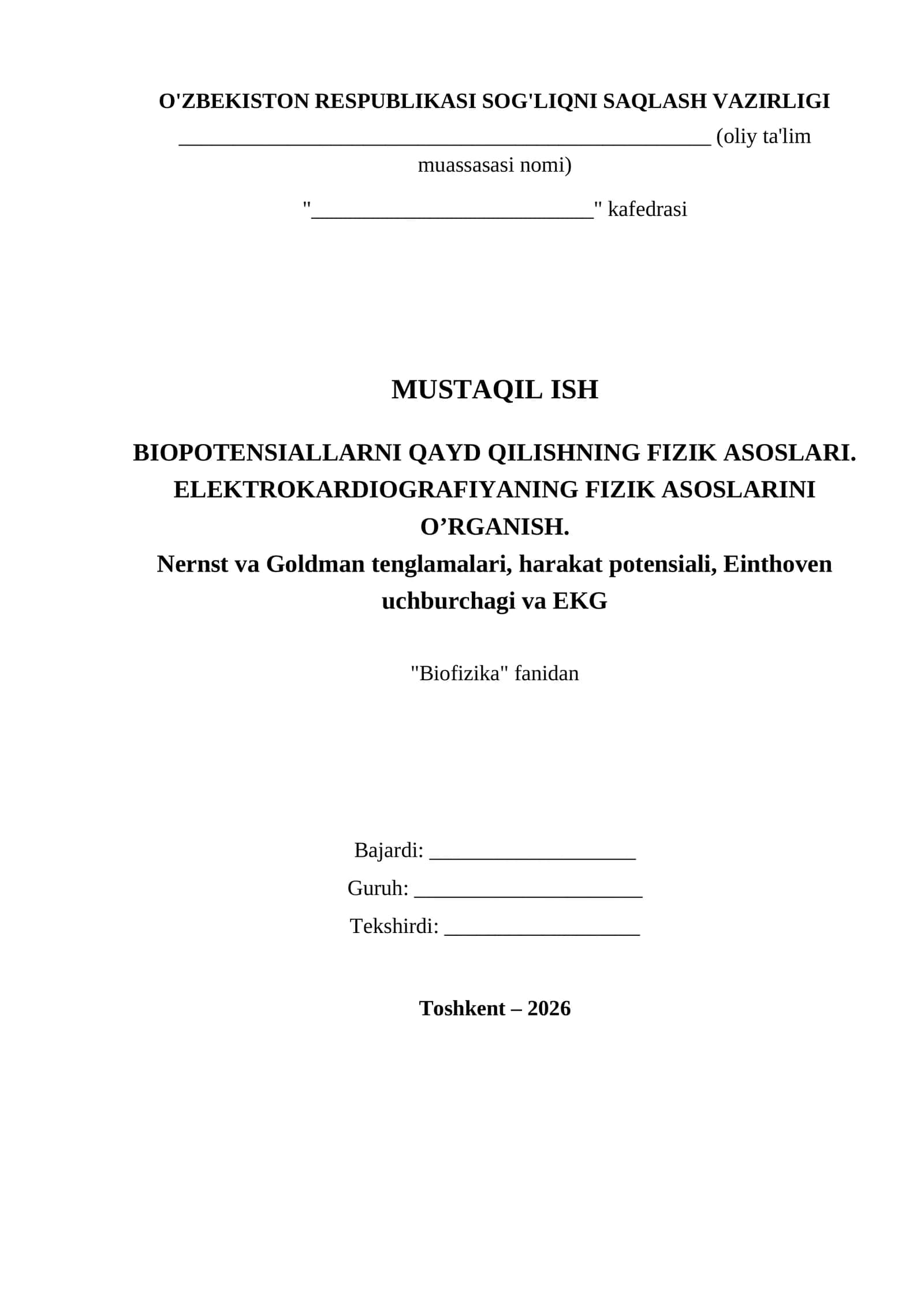 BIOPOTENSIALLARNI QAYD QILISHNING FIZIK ASOSLARI. ELEKTROKARDIOGRAFIYANING FIZIK ASOSLARINI O’RGANISH