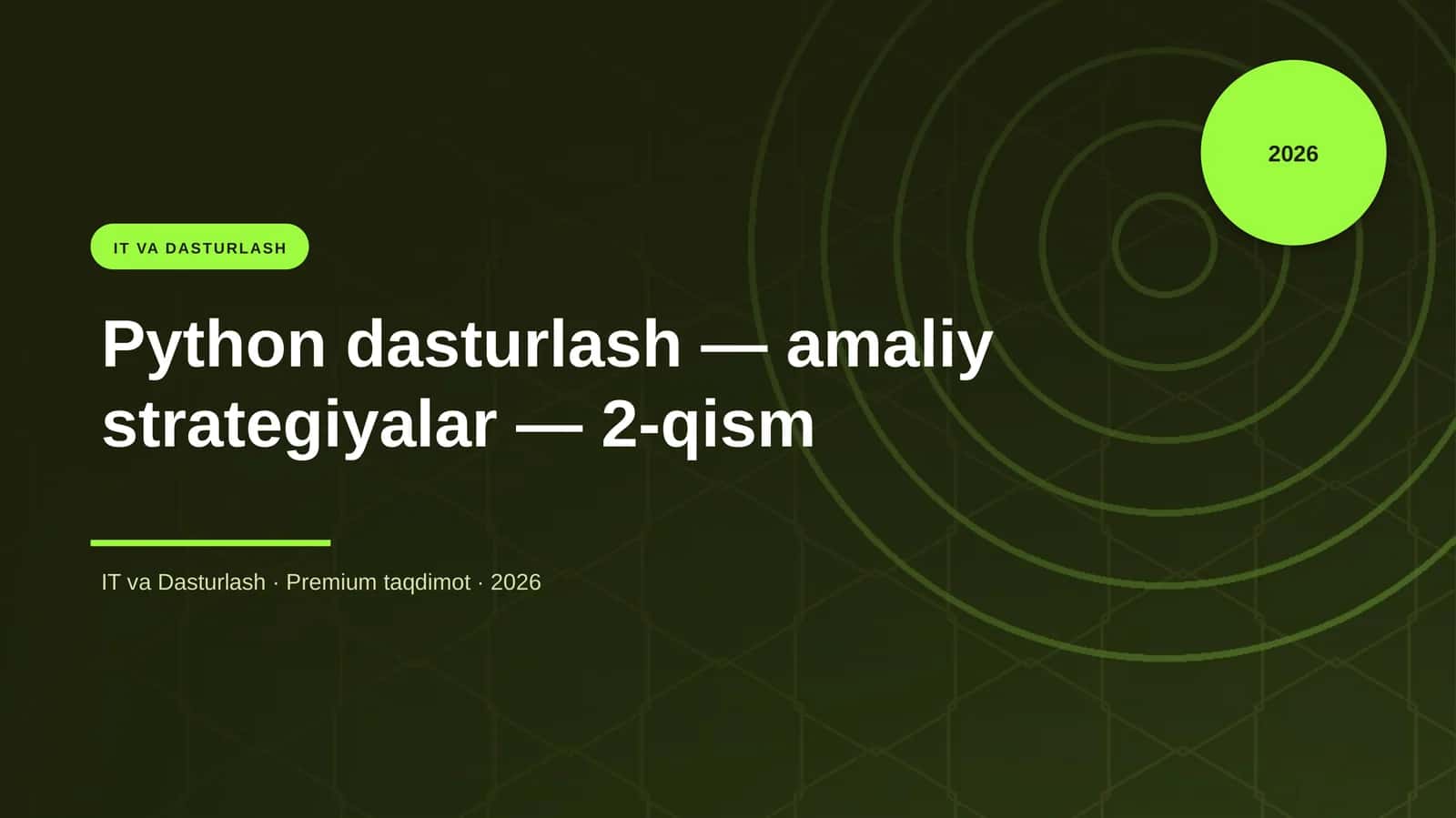 Python dasturlash — amaliy strategiyalar — 2-qism