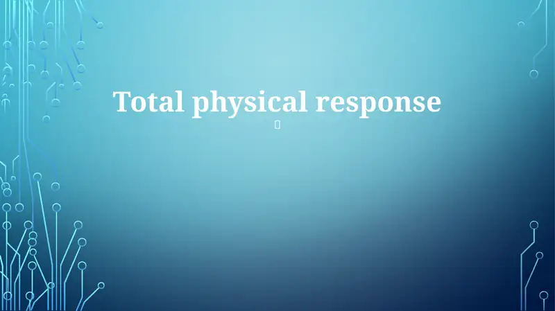 Total physical response