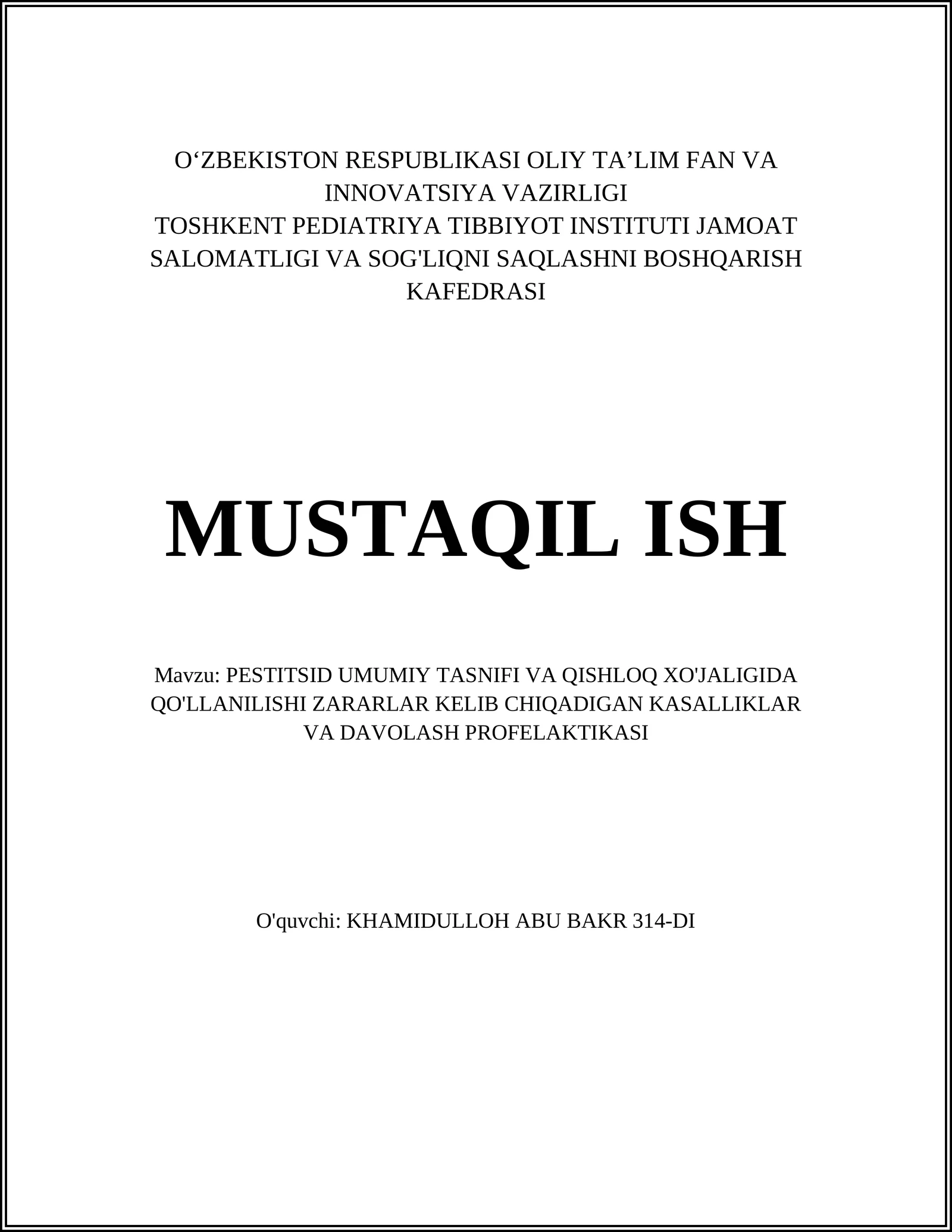 PESTITSID UMUMIY TASNIFI VA QISHLOQ XO'JALIGIDA QO'LLANILISHI ZARARLAR KELIB CHIQADIGAN KASALLIKLAR VA DAVOLASH PROFELAKTIKASI