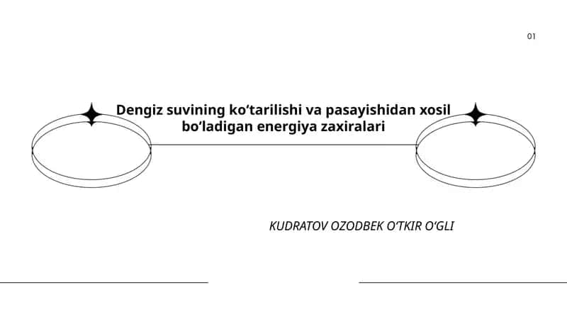 Dengiz suvining koʻtarilishi va pasayishidan xosil boʻladigan energiya zaxiralari