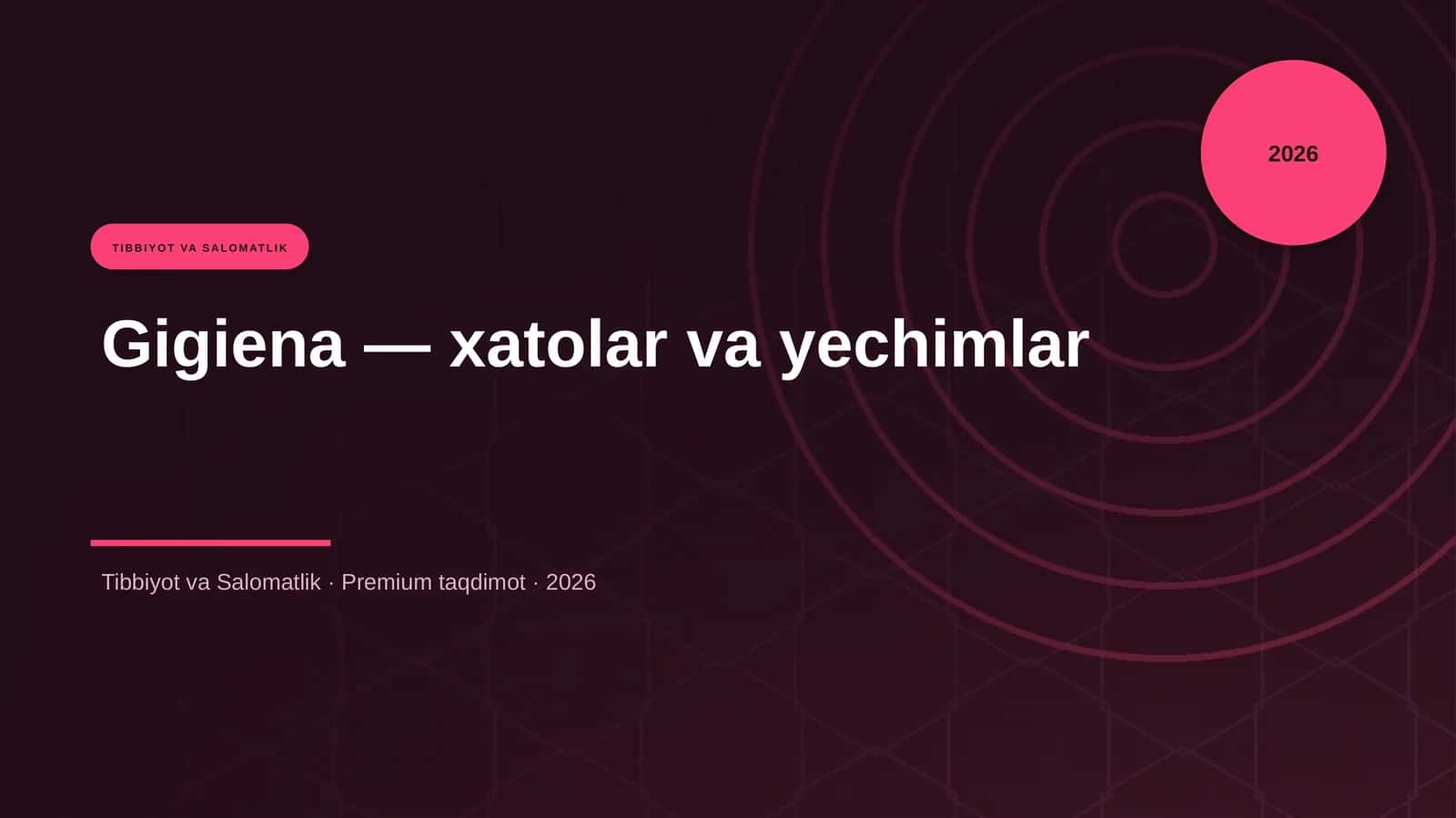 Gigiena — xatolar va yechimlar