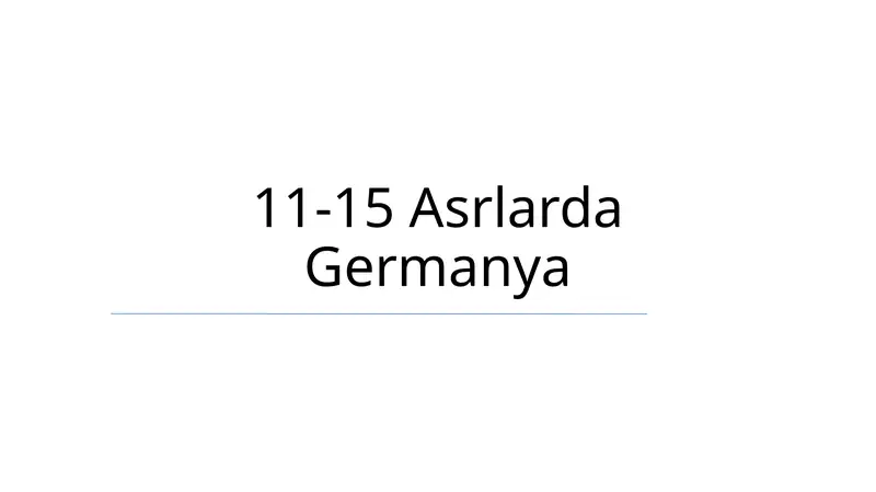 11-15 Asrlarda Germanya