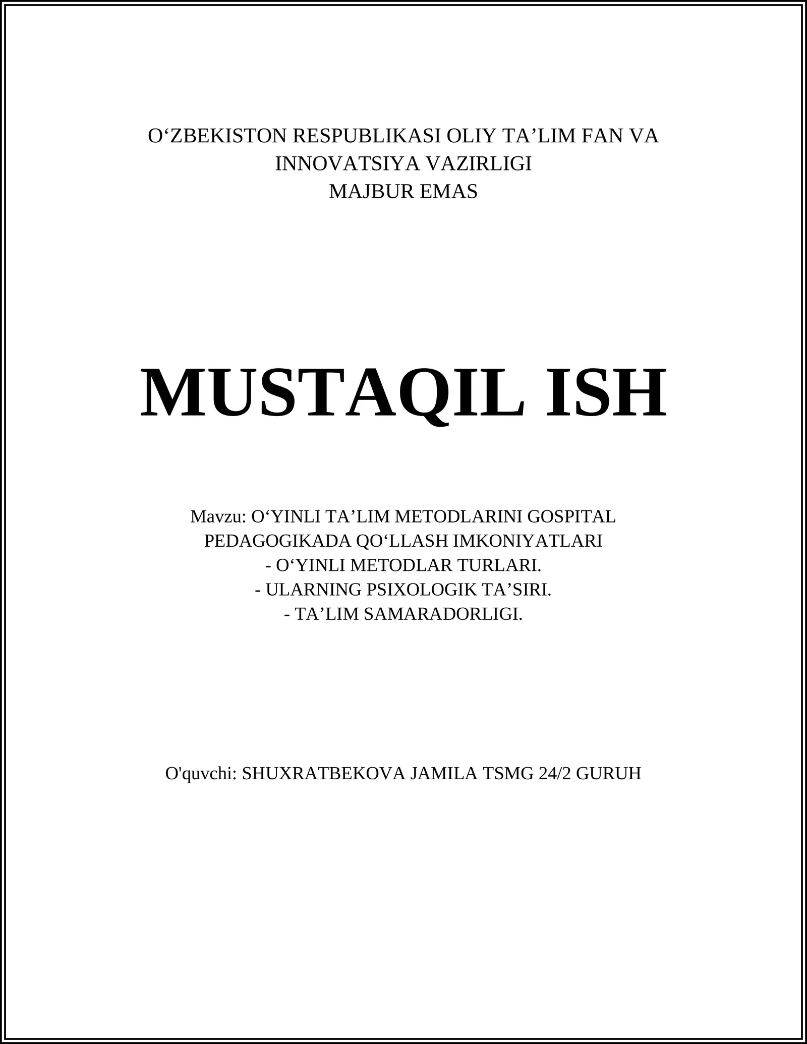 O‘YINLI TA’LIM METODLARINI GOSPITAL PEDAGOGIKADA QO‘LLASH IMKONIYATLARI