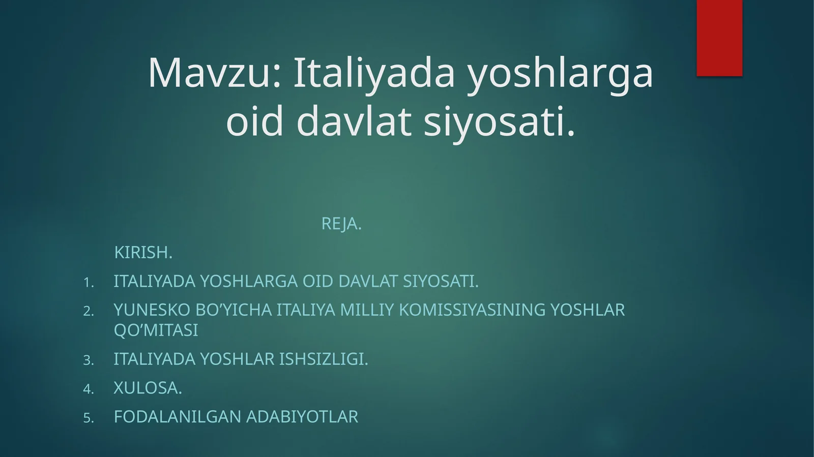 Italiyada yoshlarga oid davlat siyosati.
