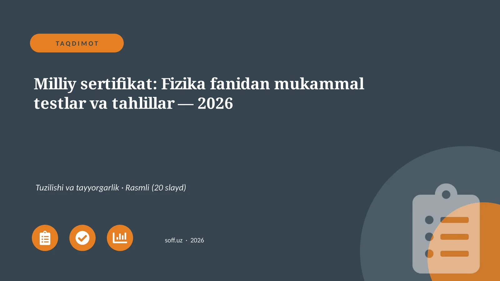 Milliy sertifikat: Fizika fanidan mukammal testlar va tahlillar — 2026
