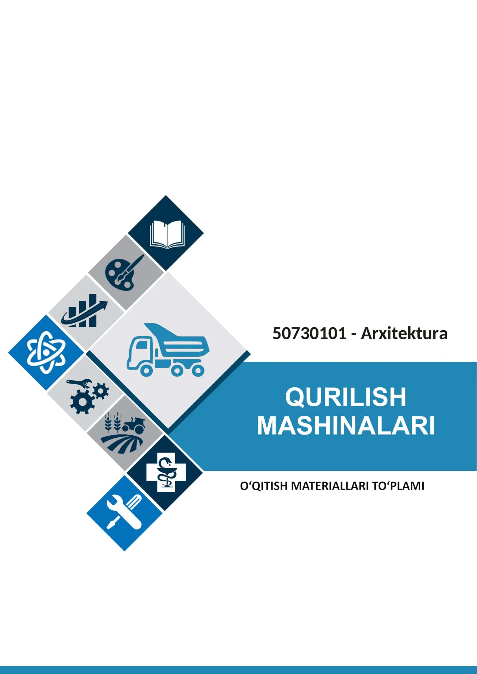 “QURILISH MASHINALARI” FANIDAN DUAL TA’LIM UCHUN O‘QITISH MATERIALLARI TO‘PLAMI