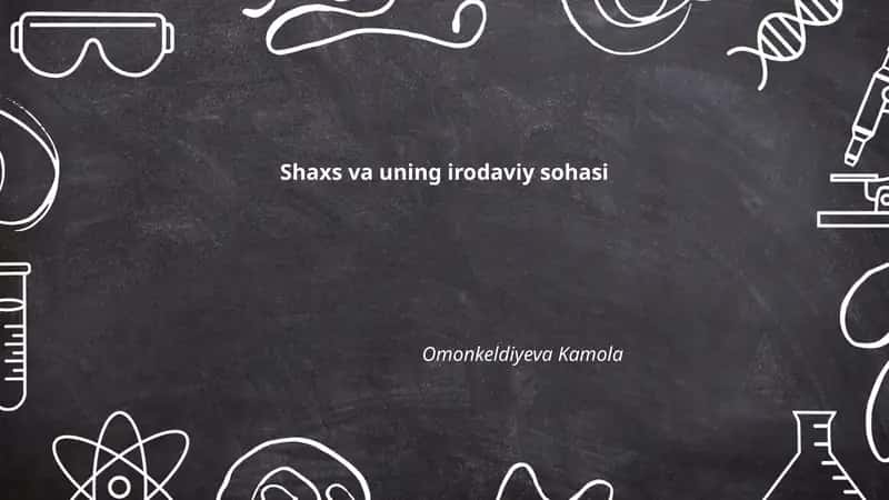 Shaxs va uning irodaviy sohasi
