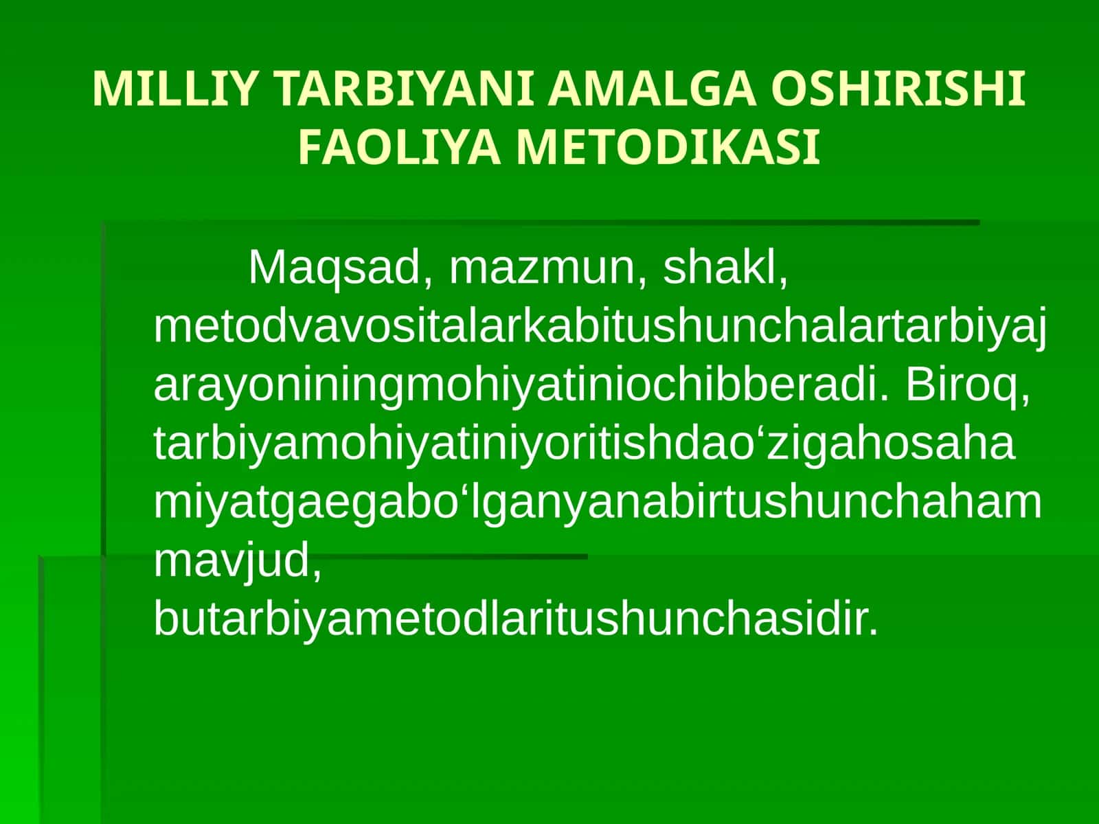 MILLIY TARBIYANI AMALGA OSHIRISHI FAOLIYA METODIKASI