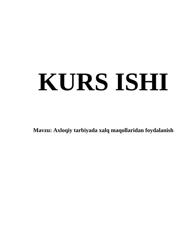 Axloqiy tarbiyada xalq maqollaridan foydalanish